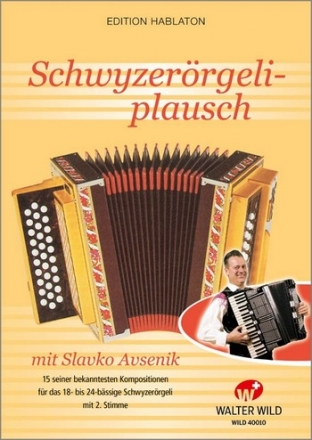 Schwyzerrgeliplausch mit Slavko Avsenik fr 1-2 Schwyzerrgeli Partitur (in Griffschrift)