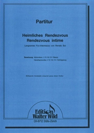 Renato Bui Heimliches Rendezvous Akkordeon-Orchester Partitur