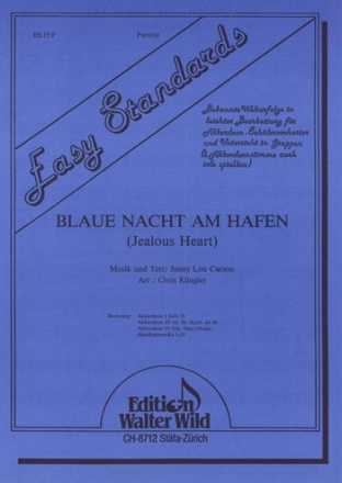 J.L.Carson / arr. Chr.Klingler Blaue Nacht am Hafen  / Jealous Heart Akkordeon-Orchester Partitur