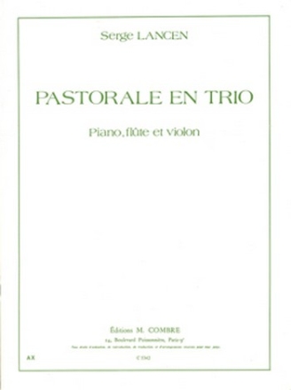 Lancen, Serge Pastorale en trio Piano, flte et violon Partition