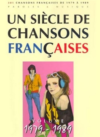 Un sicle de chansons franaises 1979-1989 Chant, guitare ou piano Partition