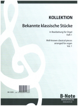 Kollektion - Bekannte klassische Stcke Band 1 fr Orgel