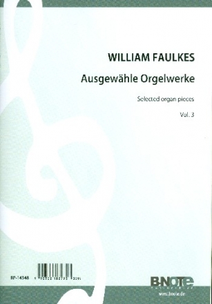 Ausgewhlte Orgelwerke Band 3 fr Orgel