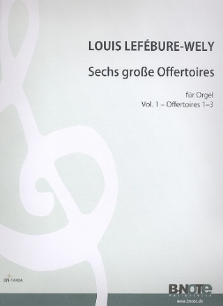 6 groe Offertoires fr Orgel Band 1 (Nr.1-3) fr Orgel