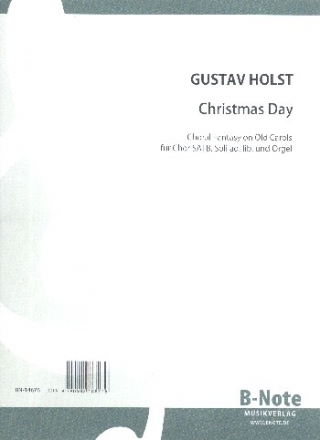 Christmas Day fr gem Chor (Soli ad libitum) und Orgel Partitur