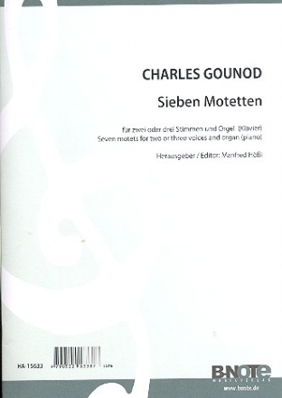 7 Motetten fr 2-3 Stimmen (gem Chor SAM) und Orgel (Klavier) Partitur