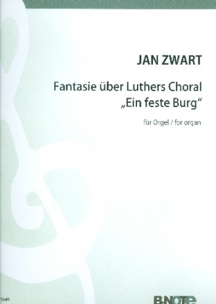 Fantasie ber Luthers Choral Ein feste Burg fr Orgel