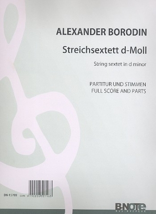 Sextett d-Moll fr 2 Violinen, 2 Violen und 2 Violoncelli Partitur und Stimmen