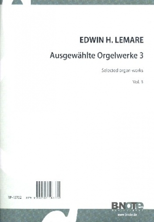 Ausgewhlte Orgelwerke Band 3