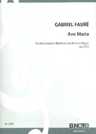 Ave Maria op.67,2 fr Mezzosopran (Bariton) und Klavier (Orgel) Partitur