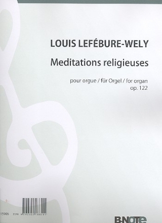 Meditations religieuses op.122 fr Orgel