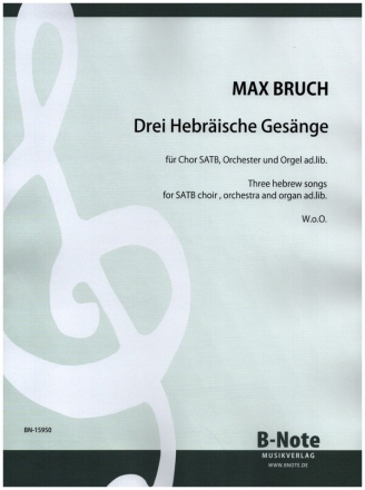 3 Hebrische Gesnge fr gem Chor, Orchester und Orgel ad lib Partitur (dt/en)