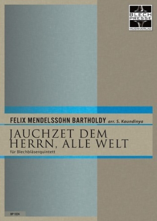 Jauchzet dem Herrn alle Welt fr 2 Trompeten, Horn in F, Posaune und Tuba Partitur und Stimmen