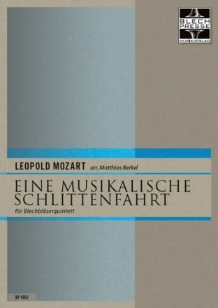 Eine musikalische Schlittenfahrt 2 Trompeten, Horn in F, Posaune und Tuba Partitur und Stimmen