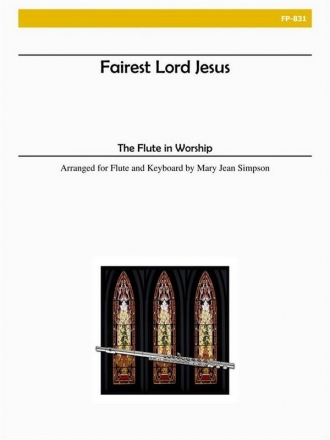 Flute in Worship - Fairest Lord Jesus Flute and Piano