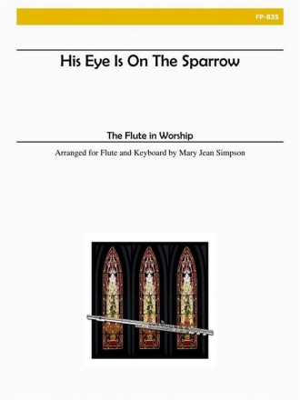 Flute in Worship - His Eye is on the Sparrow Flute and Piano