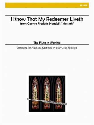 Flute in Worship - I Know That My Redeemer Liveth Flute and Piano