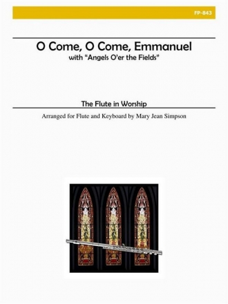 Flute in Worship - O Come, O Come Emmanuel and Angels O'er the Fields Flute and Piano