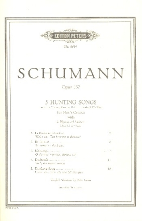 5 Hunting Songs op.137 for men's chorus (4 horns ad lb) Score (en)