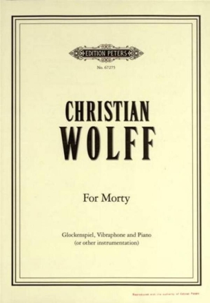 Wolff, C. For Morty f. Glock.,..., P., Gl., Vi., Klav., GH. Wolff For Morty P #