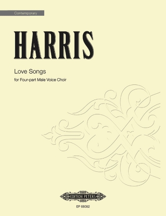 Harris, M. Love Songs f. 4-stimm...., P., M. (TTBB), a, GH. Love Songs [MCh] (P)