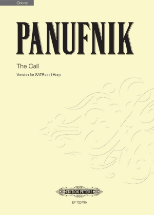 Panufnik, R. The Call (2010), CP., Gem. Chor (SATB), Geheftet The Call (CP)