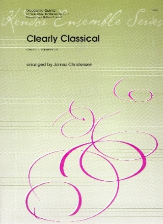 Clearly Classical for flute, oboe, clarinet, horn and bassoon score and parts