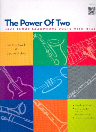 The Power of two (+Download): for 2 instruments score for tenor saxophone