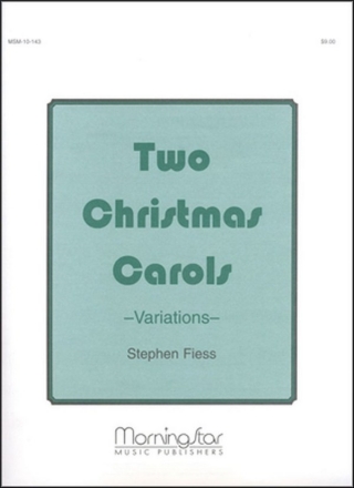 Stephen Fiess Two Christmas Carols Organ