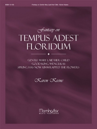 Karen Keene Fantasy on Tempus Adest Floridum Organ