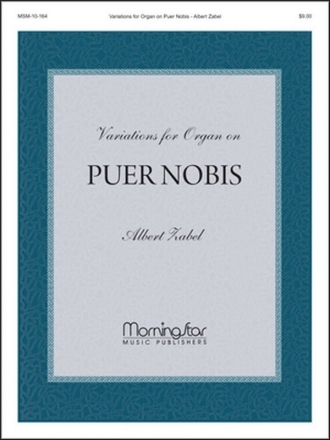 Albert Zabel Variations for Organ on Puer Nobis Organ