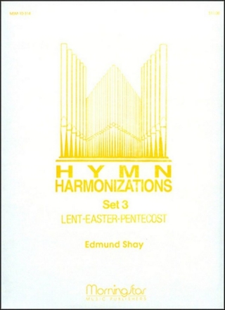 Edmund Shay Hymn Harmonizations, Set 3 Organ