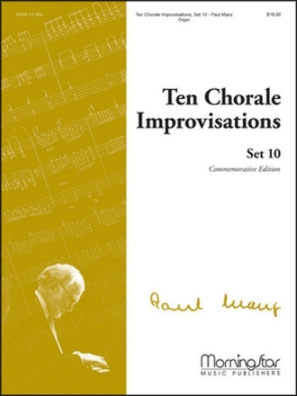 Paul Manz Ten Chorale Improvisations, Set 10 Organ