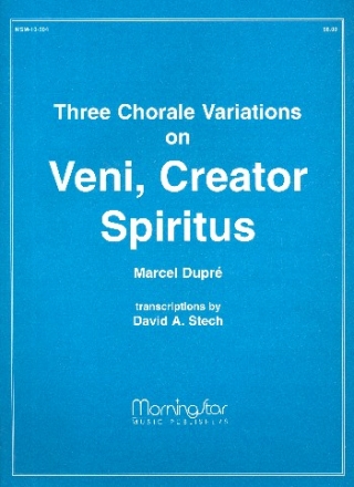 3 Chorale Variations on Veni creator spiritus for organ