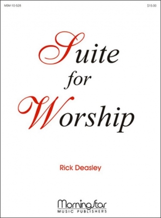 Rick Deasley Suite for Worship Organ