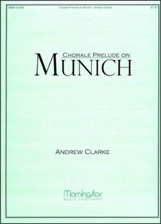 Andrew Clarke Chorale Prelude on Munich Organ