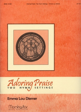 Adoring Praise: Two Hymn Settings for organ