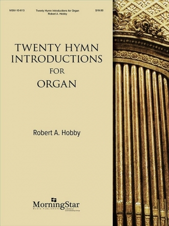 Robert A. Hobby Twenty Hymn Introductions for Organ Organ