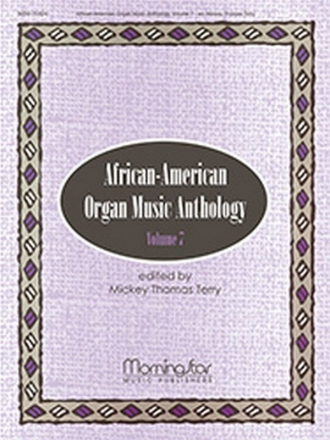 Mickey Thomas Terry African-American Organ Music Anthology, Vol. 7 Organ