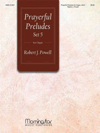 Robert J. Powell Prayerful Preludes, Set 5 Organ