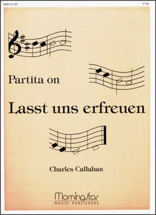 Charles Callahan Partita on Lasst uns erfreuen Organ