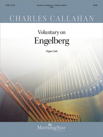 Charles Callahan Voluntary on Engelberg Organ