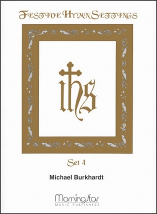 Michael Burkhardt Festive Hymn Settings, Set 4 Congregation and Organ