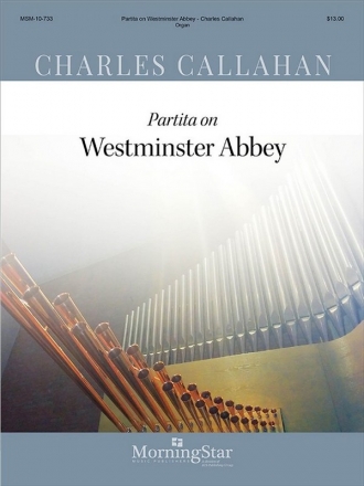 Charles Callahan Partita on Westminster Abbey Organ