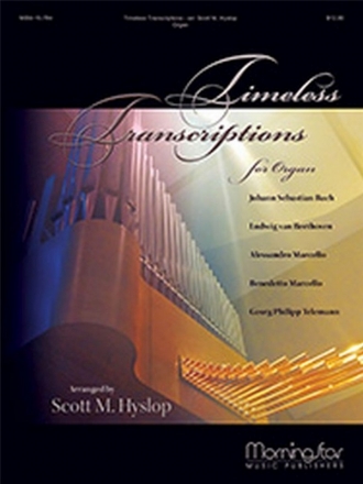 Scott M. Hyslop Timeless Transcriptions for Organ Organ