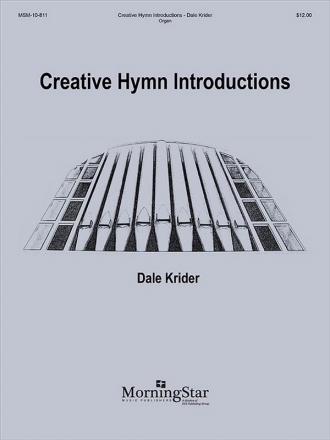 Dale Krider Creative Hymn Introductions Organ