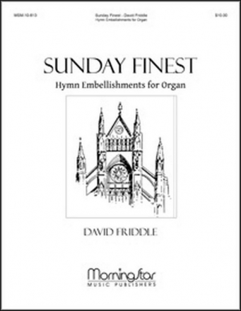 David Friddle Sunday Finest Organ