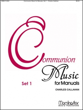 Communion Music for Manuals Set 1 for organ