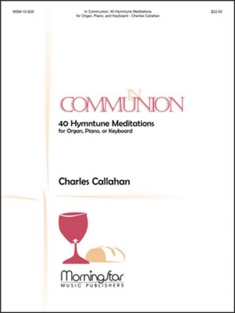 In Communion - 40 Hymntune Meditation for organ, piano or keyboard