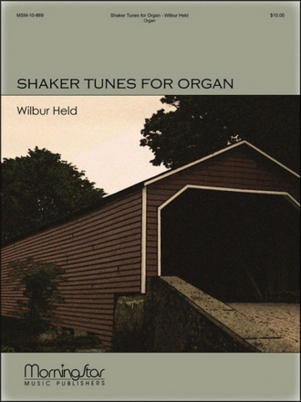 Wilbur Held Shaker Tunes for Organ Organ